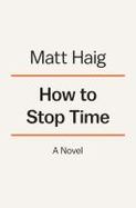 How to Stop Time cover