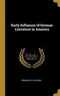 Early Influence of German Literature in America cover