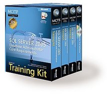 MCITP Self-Paced Training Kit (Exams 70-431, 70-443, 70-444): Microsoft  SQL Server 2005 Database Administrator Core Requirements (Pro Certification) cover