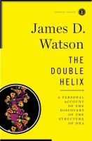 The Double Helix A Personal Account of the Discovery of the Structure of DNA cover