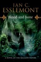 Blood and Bone : A Novel of the Malazan Empire cover