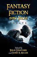 Fantasy Fiction into Film Essays cover