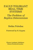Fault-Tolerant Real-Time Systems The Problem of Replica Determinism cover