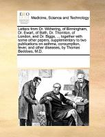 Letters from Dr Withering, of Birmingham, Dr Ewart, of Bath, Dr Thornton, of London, and Dr Biggs, Together with Some Other Papers, Supplement cover