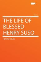 The Life of Blessed Henry Suso cover