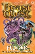 Beast Quest: Fluger the Sightless Slitherer : Series 24 Book 2 cover