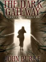 The Dark Gateway: A Novel of Horror cover