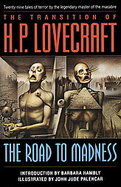 The Transition of H. P. Lovecraft The Road to Madness cover
