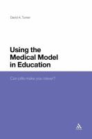 Using the Medical Model in Education : Can pills make you Clever? cover