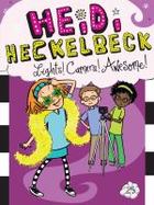 Heidi Heckelbeck Lights! Camera! Awesome! cover