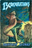 Thirteen Conjurations cover