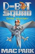 Dino Hunter : D-Bot Squad 1 cover