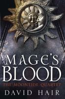 Mage's Blood : The Moontide Quartet Book 1 cover