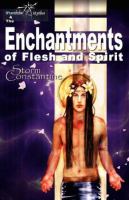 The Enchantments of Flesh and Spirit (Wraeththu Chronicles) cover