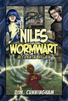 Niles Wormwart, Accidental Villain cover