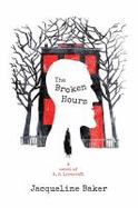 The Broken Hours : A Novel of H. P. Lovecraft cover