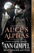 Alice's Alphas : Shifter Menage Romance cover
