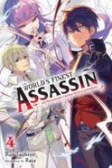 The World's Finest Assassin Gets Reincarnated in Another World As an Aristocrat, Vol. 4 (light Novel) cover