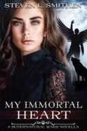 My Immortal Heart : Supernatural Wars Novella cover