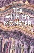 Tea with My Monster : A Mental Health Awareness Anthology cover