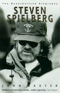 Steven Spielberg: The Unauthorized Biography cover