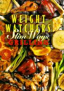 Weight Watchers Slim Ways Grilling cover