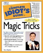 The Complete Idiot's Guide to Magic Tricks cover