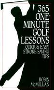 365 One-Minute Golf Lessons: Quick and Easy Stroke-Saving Tips and Exercises cover