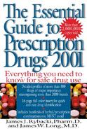 The Essential Guide to Prescription Drugs: Everythin You Need to Know for Safe Drug Use cover