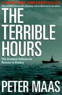 The Terrible Hours The Man Behind the Greatest Submarine Rescue in History cover