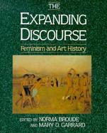The Expanding Discourse: Feminism & Art History cover