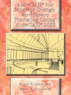 Autocad for Interior Design and Space Planning Using Autocad 2000 Using Autocad 2000 cover