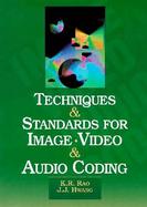 Techniques and Standards for Image, Video, and Audio Coding cover