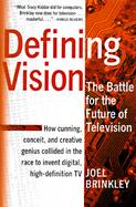 Defining Vision: The Battle for the Future of Television cover