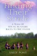 Finding Their Stride: A Team of Young Runners Races to the Finish cover