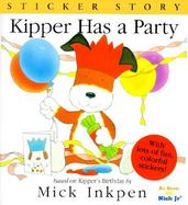 Kipper Has a Party: Sticker Story cover