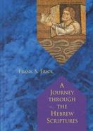 A Journey Through the Hebrew Scriptures cover