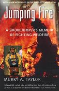 Jumping Fire A Smokejumper's Memoir of Fighting Wildfire cover