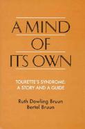 A Mind of Its Own Tourette's Syndrome  A Story and a Guide cover