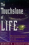 The Touchstone of Life Molecular Information, Cell Communication, and the Foundations of Life cover