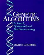 Genetic Algorithms in Search, Optimization and Machine Learning cover