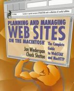 Planning and Managing Web Sites on the Macintosh: The Complete Guide to Webstar and Machttp cover