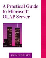 A Practical Guide to the Microsoft OLAP Server cover