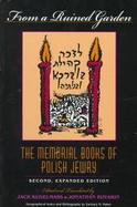 From a Ruined Garden The Memorial Books of Polish Jewry cover