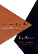 The Inclusion of the Other Studies in Political Theory cover