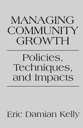 Managing Community Growth Policies, Techniques, and Impacts cover