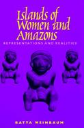 Islands of Women and Amazons Representations and Realities cover