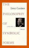 The Philosophy of Symbolic Forms (volume1) cover