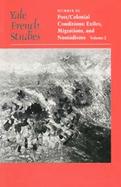 Post/Colonial Conditions Exiles, Migrations, and Nomadisms (volume2) cover