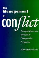 The Management of Conflict Interpretations and Interests in Comparative Perspective cover